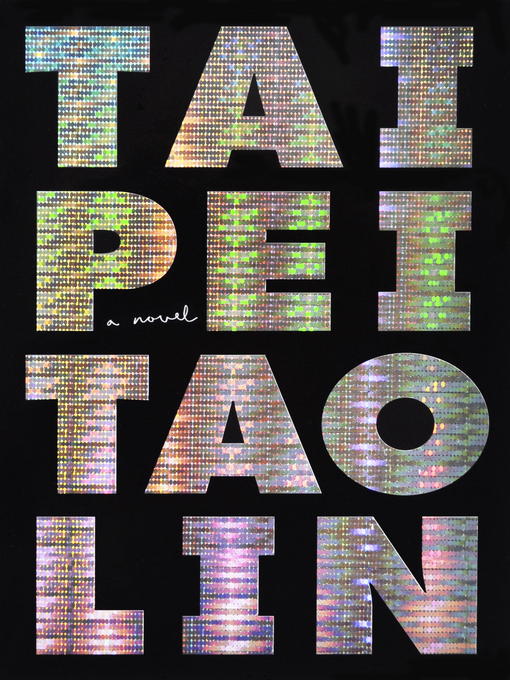 Title details for Taipei by Tao Lin - Wait list